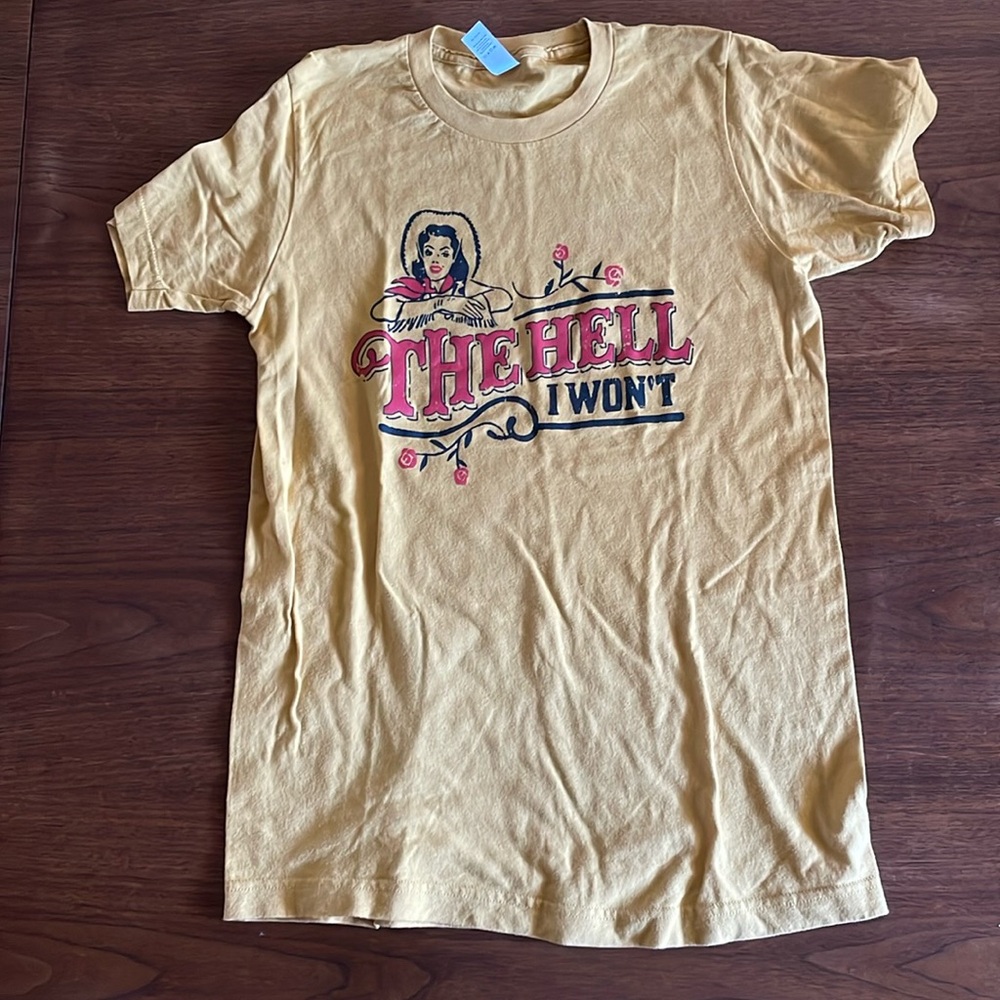 “The Hell I Won’t” t shirt, mustard yellow, unisex size Small